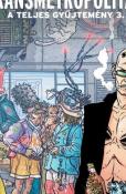 Transmetropolitan A teljes gyűjtemény 3.