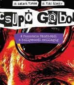 Csupó Gábor A Pannónia Stúdiótól a hollywoodi csillagig