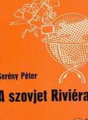 Serény Péter A szovjet riviéra