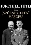 Patrick J. Buchanan Churchill, Hitler és a szükségtelen háború