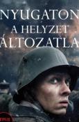 Erich Maria Remarque Nyugaton a helyzet változatlan