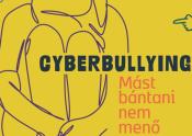 Cyberbullying Mást bántani nem menő