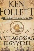 Ken Follett A világosság fegyverei