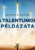 Octavia E. Butler A talentumok példázata