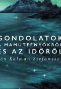 Jón Kalman Stefánsson Gondolatok a mamutfenyőkről és az időről