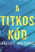 Isabella Maldonado A titkos kód