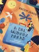 Bródy János A dal ugyanaz marad